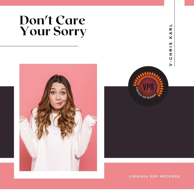 Don't Care Your Sorry