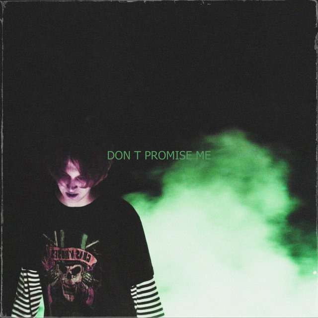 Don't Promise Me