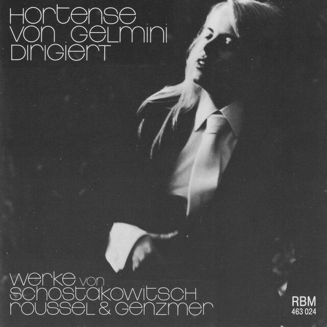 Hortense von Gelmini Conducts Works by Shostakovich, Roussel and Genzmer