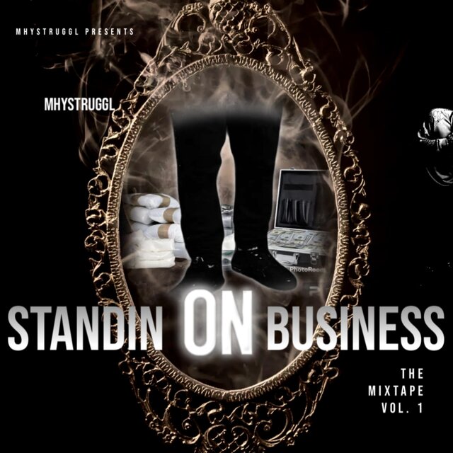 Standin On Business The Mixtape Vol. 1