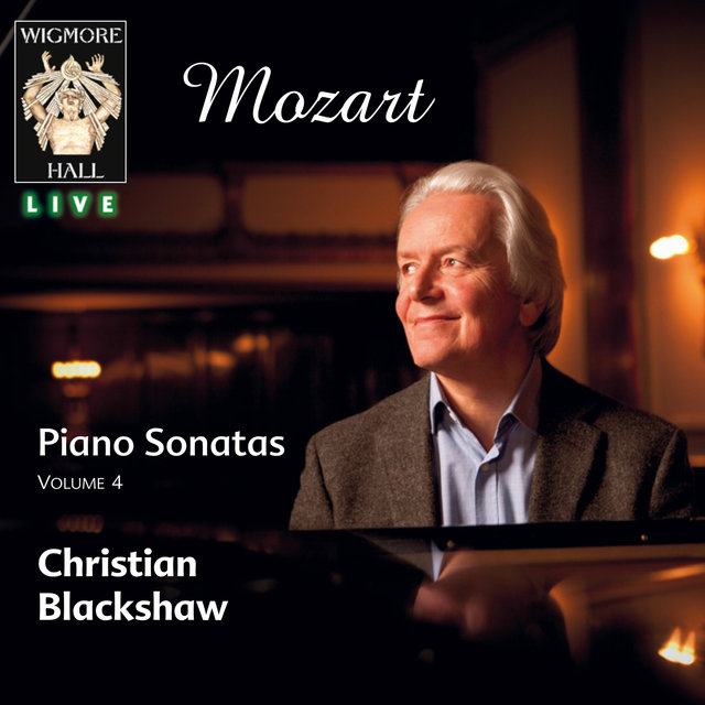 Mozart: Piano Sonatas, Vol. 4 (Wigmore Hall Live)