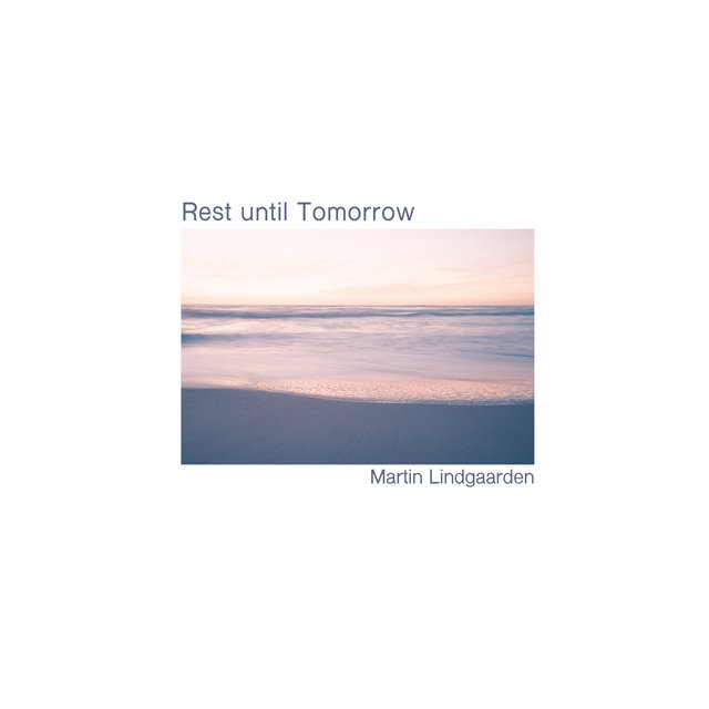 Rest Until Tomorrow