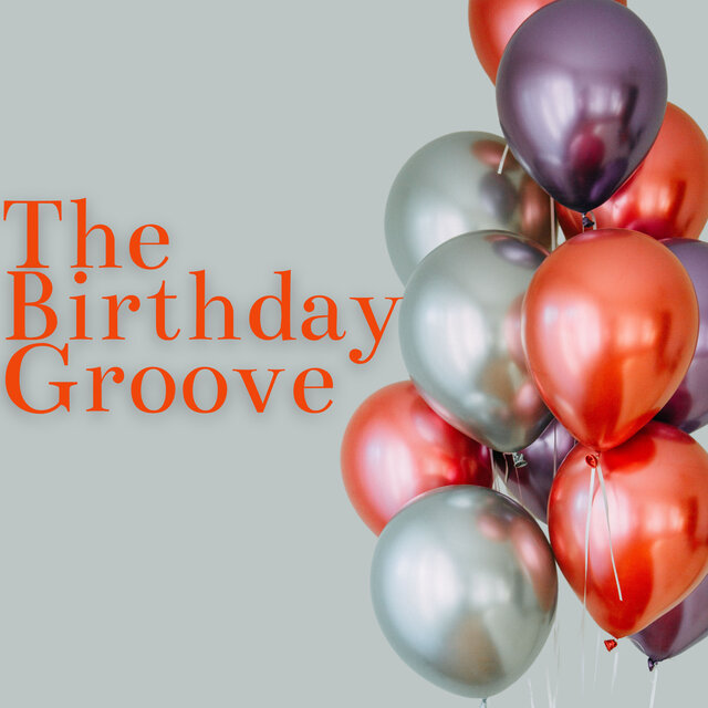 The Birthday Groove