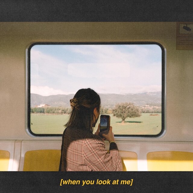 When You Look At Me