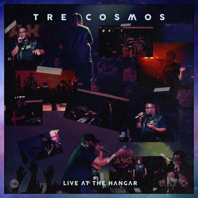 Tre Cosmos Live (At the Hangar)
