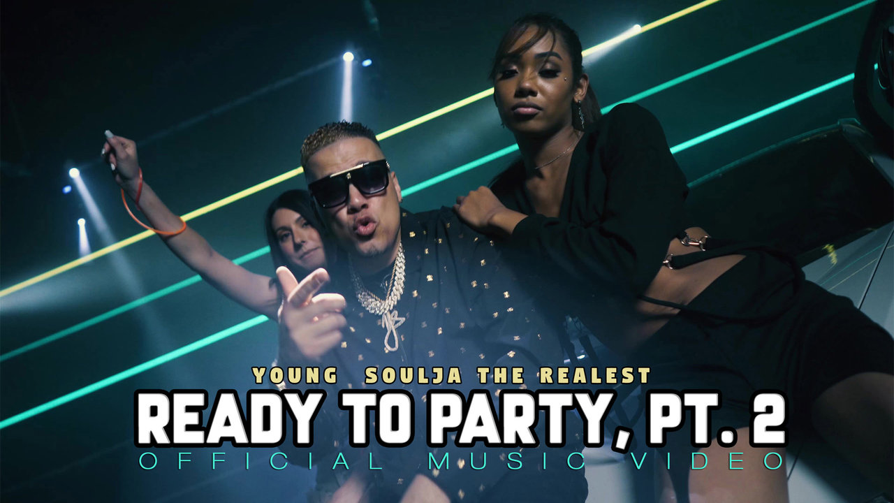 Ready To Party, Pt.2 ( Official Music Video)