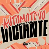 Automotivo Bolha Viciante