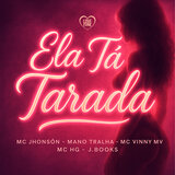 Ela Tá Tarada