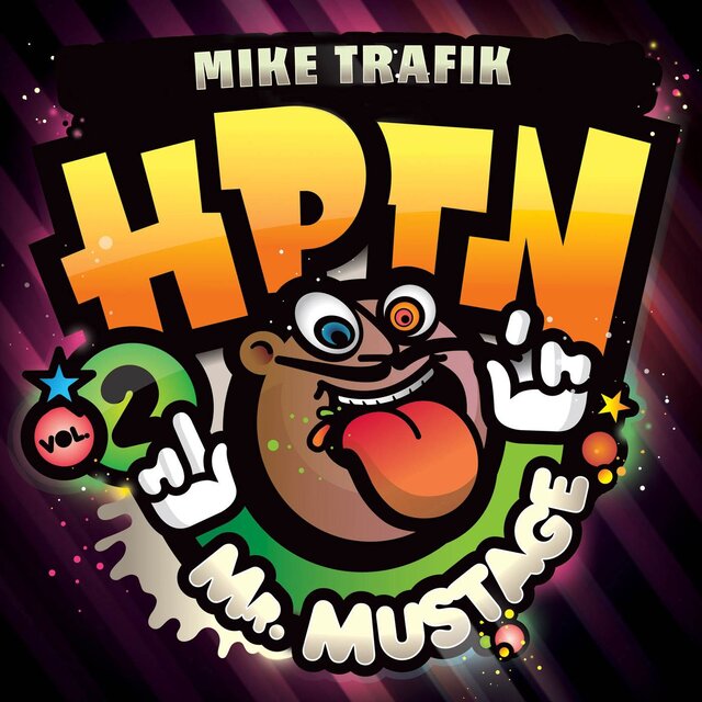H.P.T.N. Vol. 2: Mr. Mustage