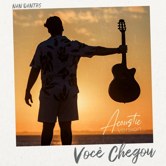 Você Chegou (Acoustic Version)