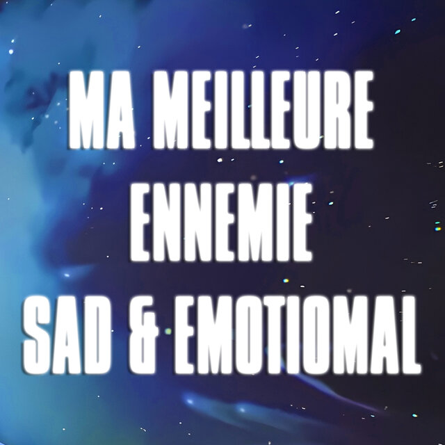 Ma Meilleure Ennemie (Sad & Emotional Piano) (Piano Version)