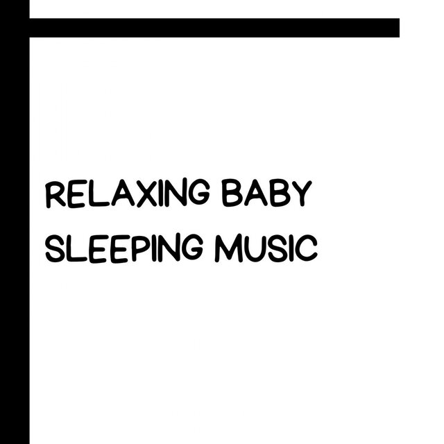 Relaxing Baby Sleeping Music