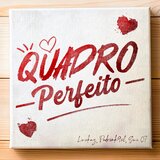 QUADRO PERFEITO