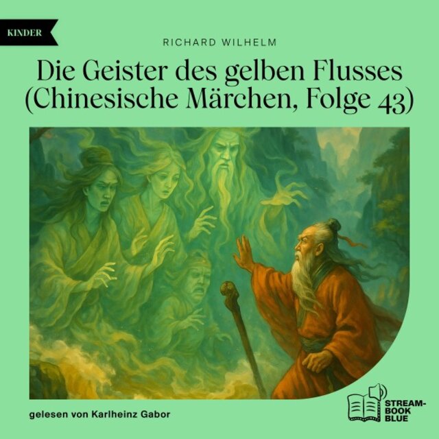 Die Geister des gelben Flusses (Chinesische Märchen, Folge 43)