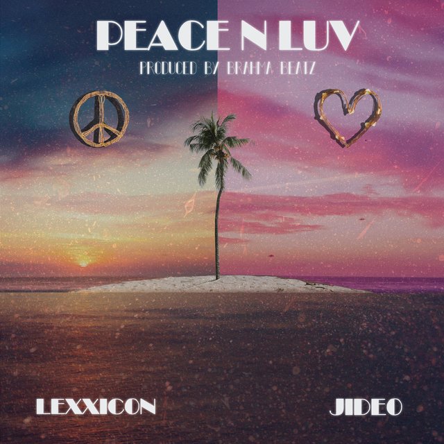 Peace N Luv (feat. Lexxicon)
