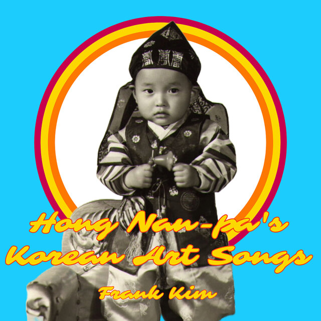 Hong Nan-Pa's Korean Art Songs