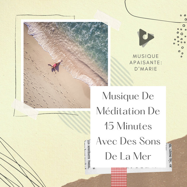 Musique De Méditation De 15 Minutes Avec Des Sons De La Mer