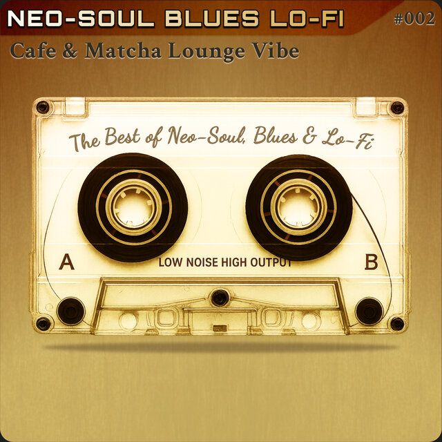The Best of Neo-Soul Blues Lo-Fi