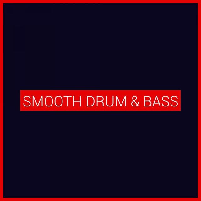Smooth Drum & Bass