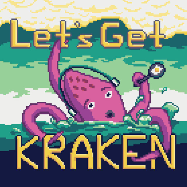 Let's Get Kraken