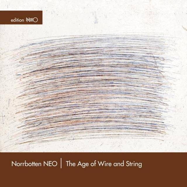 The Age of Wire and String