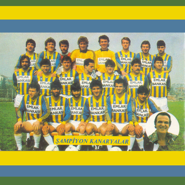 Şampiyon Kanaryalar / Viva Fenerbahçe 89