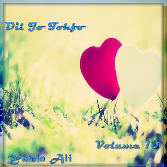 Dil Jo Tohfo, Vol. 10