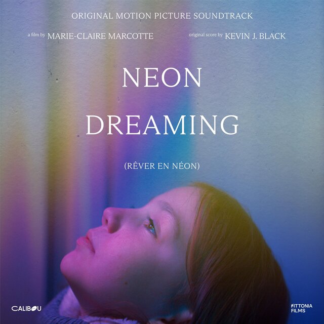 Cover art for album Neon Dreaming (Original Motion Picture Soundtrack) by Kevin J Black