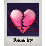 Break Up</3