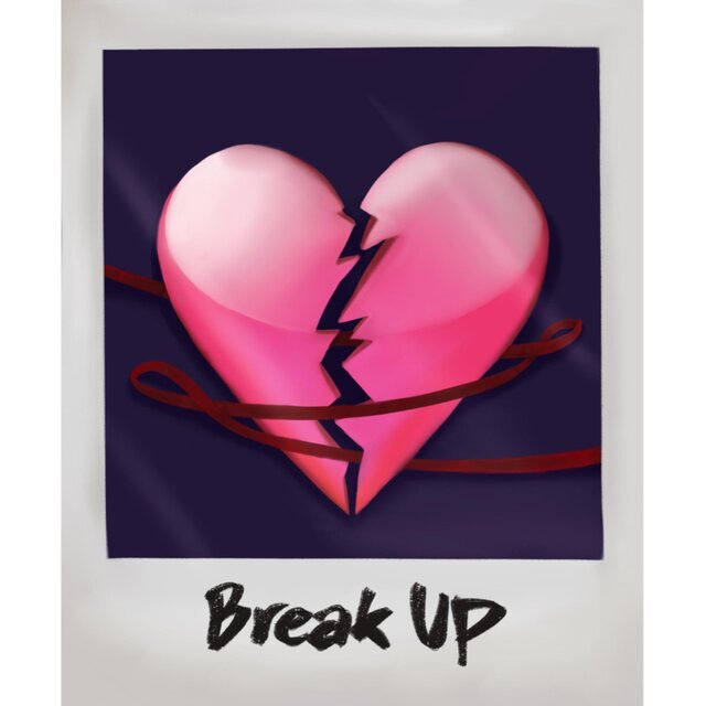 Break Up</3