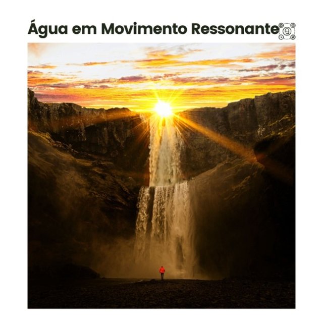 Água em Movimento Ressonante
