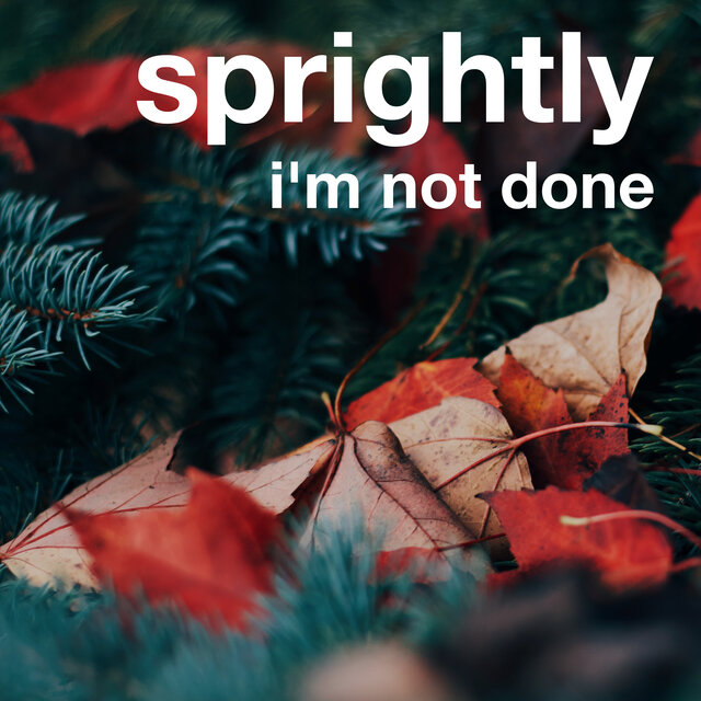 I'm Not Done