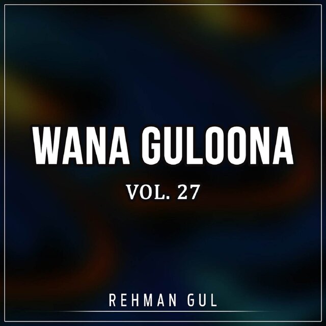 Wana Guloona, Vol. 27