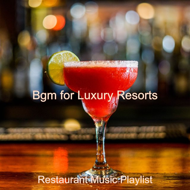 Bgm for Luxury Resorts