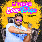 Me Taca Com Força