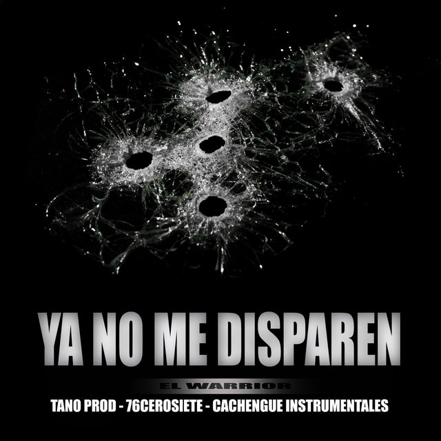 Ya no me disparen