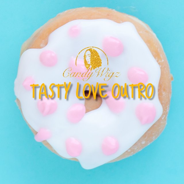 Tasty Love Outro
