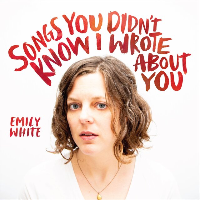Songs You Didn't Know I Wrote About You