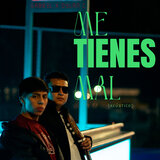 Me Tienes Mal