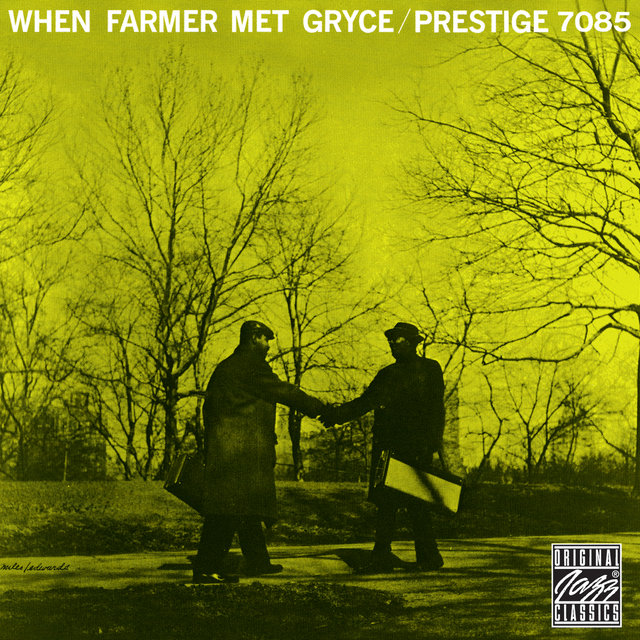 When Farmer Met Gryce