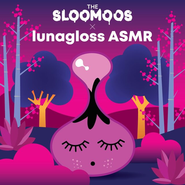 Sloomoo ASMR