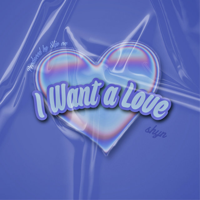 I Want a Love
