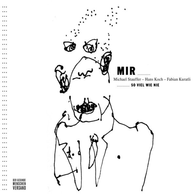 Mir... ... So viel wie nie