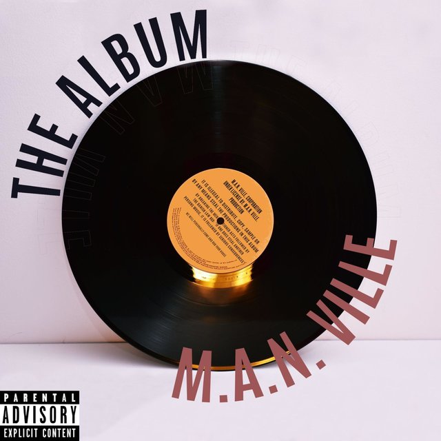 M.A.N. Ville the Album
