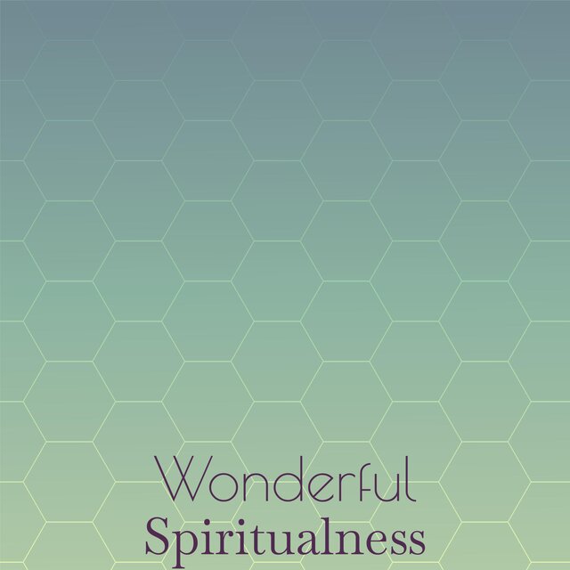 Wonderful Spiritualness