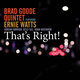 Cover art for album That's Right! by Ernie Watts, Brad Goode Quintet