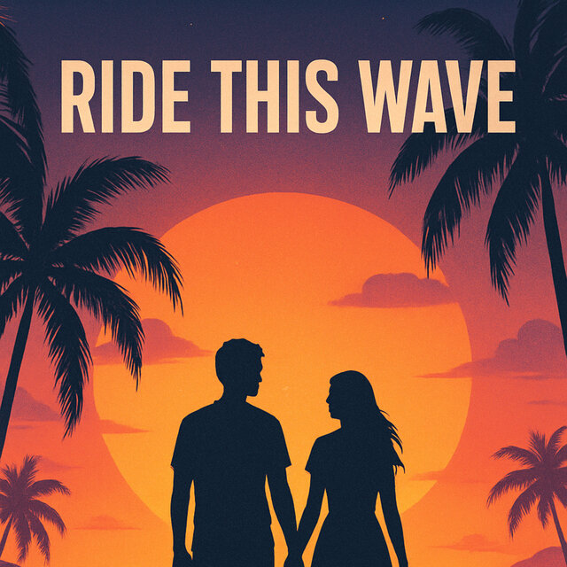 RIDE THIS WAVE