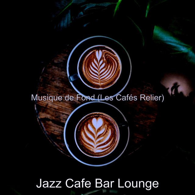 Musique de Fond (Les Cafés Relier)