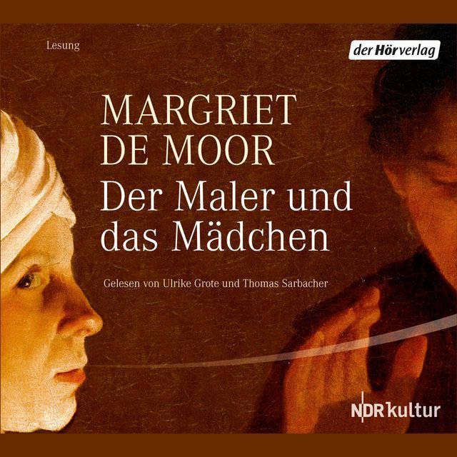 Der Maler und das Mädchen (Ungekürzt)