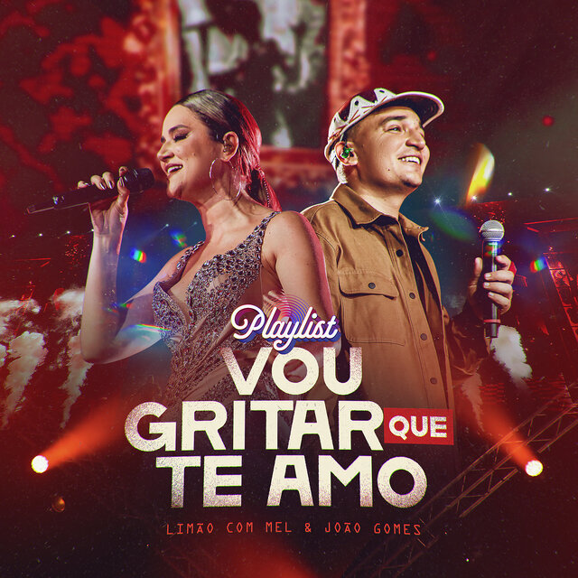 Vou Gritar Que Te Amo - Playlist (Ao Vivo)